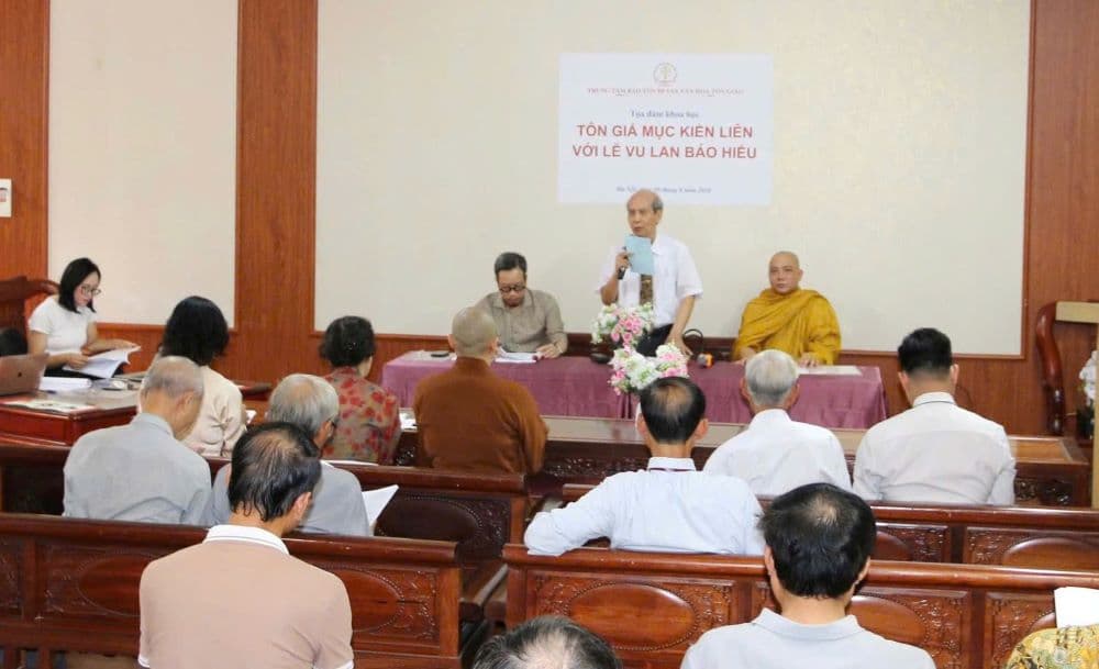 Tọa đàm khoa học “Tôn giả Mục Kiều Liên với Lễ vu lan báo hiếu”